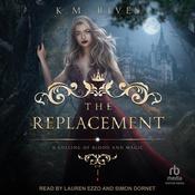 The Replacement by  K. M. Rives audiobook