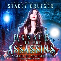Menace to the Assassins by Stacey Brutger audiobook