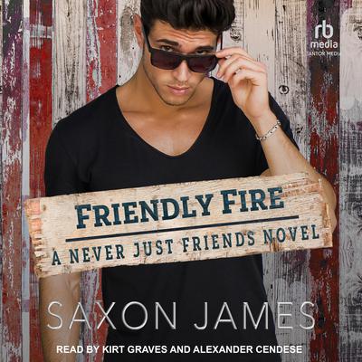 Friendly Fire by Saxon James audiobook