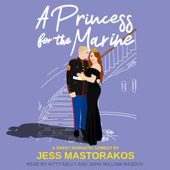 A Princess for the Marine by Jess Mastorakos audiobook