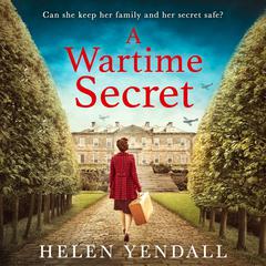 A Wartime Secret by Helen Yendall audiobook