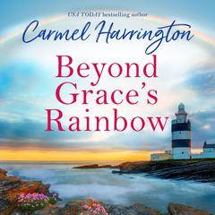 Beyond Grace’s Rainbow by Carmel Harrington audiobook