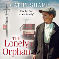 The Lonely Orphan by Cathy Sharp audiobook