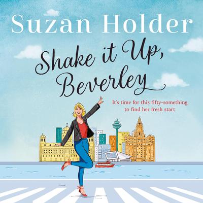 Shake It Up, Beverley by Suzan Holder audiobook