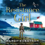 The Resistance Girl by  Mandy Robotham audiobook
