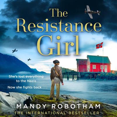 The Resistance Girl by Mandy Robotham audiobook