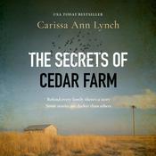 The Secrets of Cedar Farm by  Carissa Ann Lynch audiobook