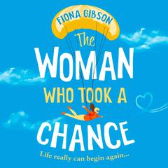 The Woman Who Took a Chance by Fiona Gibson audiobook