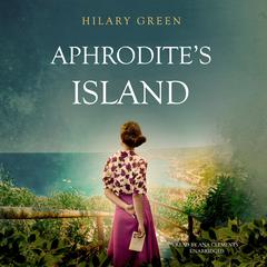 Aphrodite's Island by Hilary Green audiobook