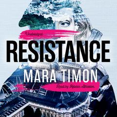 Resistance by Mara Timon audiobook