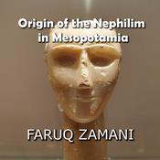 Origin of the Nephilim in Mesopotamia by  Faruq Zamani audiobook