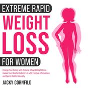 Extreme rapid weight loss hypnosis for women by  Jennifer Greger audiobook