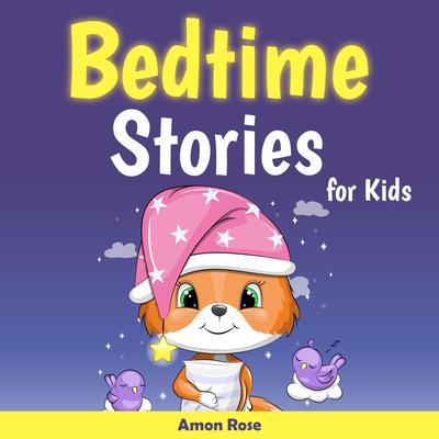 Bedtime Stories For Kids by Corie Herolds audiobook