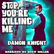 Stop, You're Killing Me! by  Darius John Granger audiobook