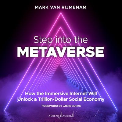 Step into the Metaverse by Mark van Rijmenam audiobook