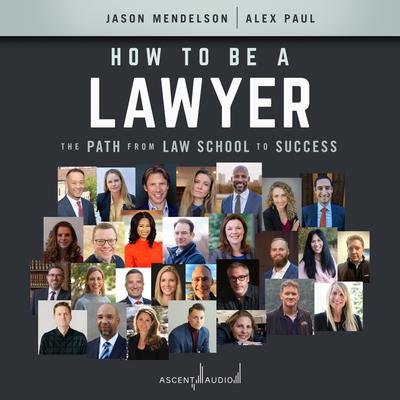 How to Be a Lawyer by Jason Mendelson audiobook