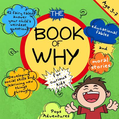 The Book of Why for curious kids by Pops Adventures audiobook