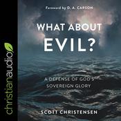 What about Evil? by  Scott Christensen audiobook