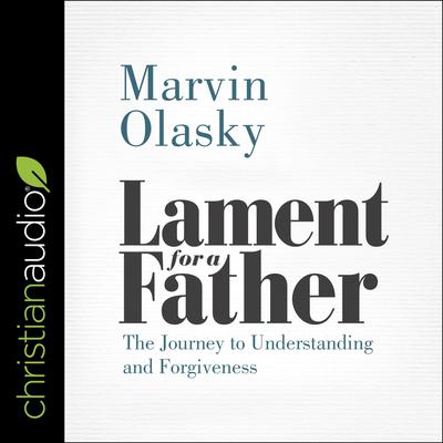 Lament for a Father by Marvin Olasky audiobook