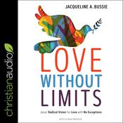 Love Without Limits by  Jacqueline A. Bussie audiobook