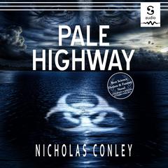 Pale Highway by Nicholas Conley audiobook