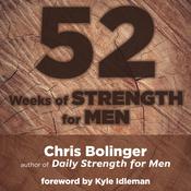 52 Weeks of Strength for Men by  Chris Bolinger audiobook