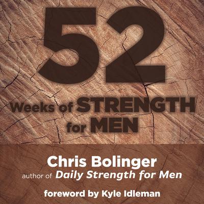 52 Weeks of Strength for Men by Chris Bolinger audiobook