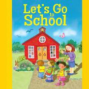 Let's Go to School by  Caleb Burroughs audiobook