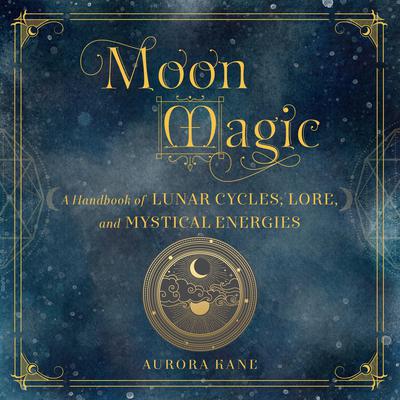 Moon Magic by Aurora Kane audiobook