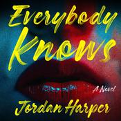 Everybody Knows by  Jordan Harper audiobook