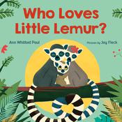 Who Loves Little Lemur? by  Ann Whitford Paul audiobook