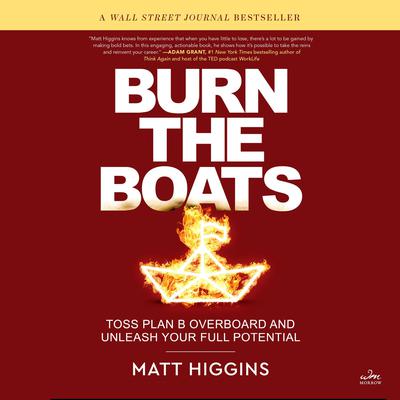 Burn the Boats by Matt Higgins audiobook