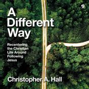 A Different Way by  Christopher A. Hall audiobook