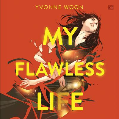 My Flawless Life by Yvonne Woon audiobook
