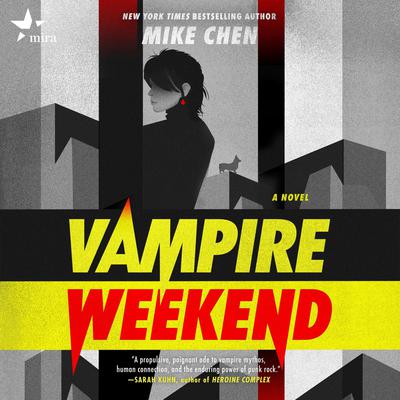 Vampire Weekend by Mike Chen audiobook