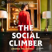 The Social Climber by  Amanda Pellegrino audiobook
