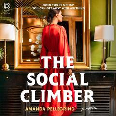 The Social Climber by Amanda Pellegrino audiobook