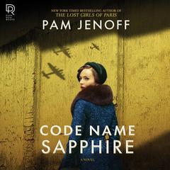 Code Name Sapphire by Pam Jenoff audiobook