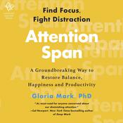 Attention Span by  Gloria Mark PhD audiobook