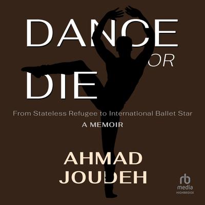 Dance or Die by Ahmad Joudeh audiobook