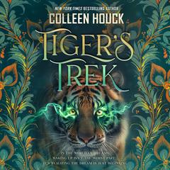 Tiger’s Trek by Colleen Houck audiobook