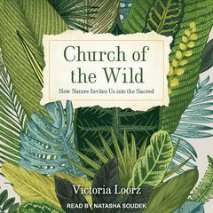 Church of the Wild by Victoria Loorz audiobook