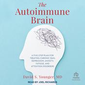 The Autoimmune Brain by  David S. Younger MD audiobook