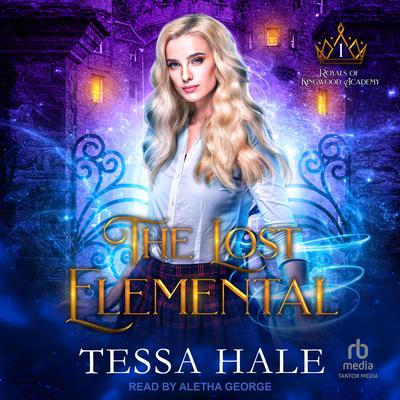The Lost Elemental by Tessa Hale audiobook