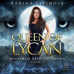 Queen of the Lycan by Karina Espinosa audiobook