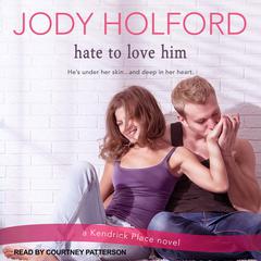Hate to Love Him by Jody Holford audiobook