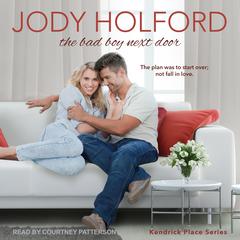 The Bad Boy Next Door by Jody Holford audiobook
