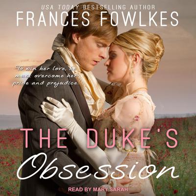 The Duke’s Obsession by Frances Fowlkes audiobook