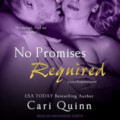 No Promises Required by Cari Quinn audiobook