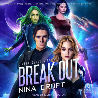 Break Out by Nina Croft audiobook